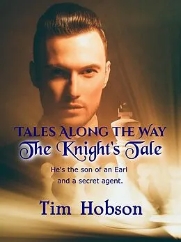 E-Book (epub) The Knight's Tale von Tim Hobson