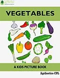 E-Book (epub) Vegetables: A Kids Picture Book von Agrihortico