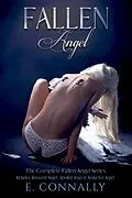E-Book (epub) Fallen Angel (Fallen Angels, #4) von E. Connally