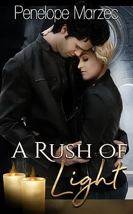E-Book (epub) A Rush of Light von Penelope Marzec