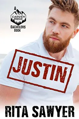 E-Book (epub) Carver Ridge Bachelors: Justin von Rita Sawyer