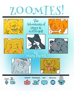 E-Book (epub) Zoomies! (The Adventures of Diggz & Wrrrussell Book 2) von Mary Harris
