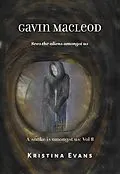 E-Book (epub) Gavin Macleod Sees The Aliens Amongst Us (A snake is amongst us, #8) von Kristina Evans