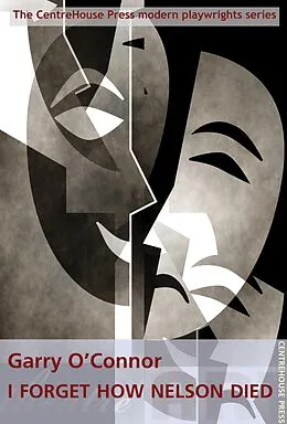 E-Book (epub) I Forget How Nelson Died von Garry O'Connor