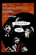 E-Book (epub) The MisreadBible: Gospel von J. R. Eldridge