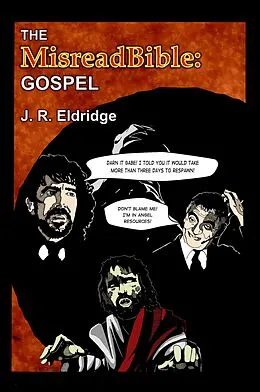 E-Book (epub) The MisreadBible: Gospel von J. R. Eldridge