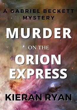 E-Book (epub) Murder on the Orion Express von Kieran Ryan