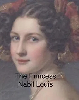 E-Book (epub) The Princess von Nabil Louis