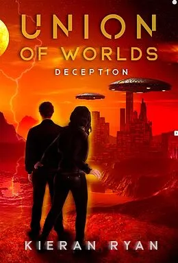 E-Book (epub) Union of Worlds: Deception Book 1 von Kieran Ryan