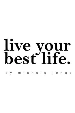 E-Book (epub) Live Your Best Life von Michele Jones