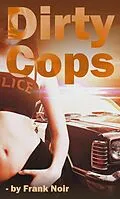 E-Book (epub) Dirty Cops von Frank Noir