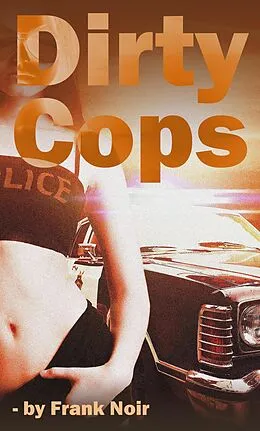 E-Book (epub) Dirty Cops von Frank Noir