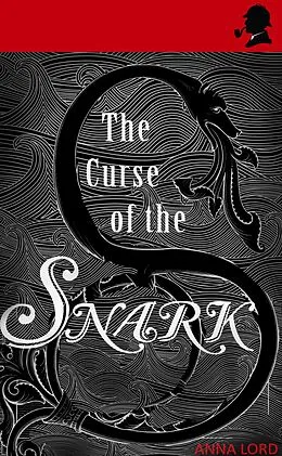 E-Book (epub) The Curse of the Snark von Anna Lord
