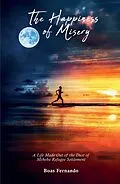 E-Book (epub) The Happiness of Misery von Boas Fernando