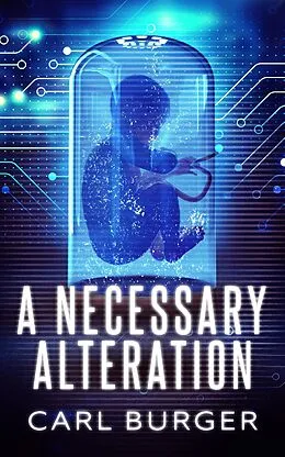 E-Book (epub) A Necessary Alteration von Carl Burger