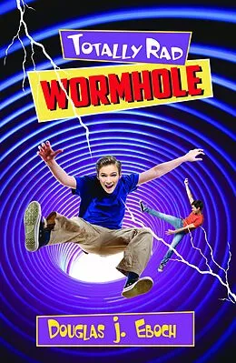 E-Book (epub) Totally Rad Wormhole von Douglas J. Eboch