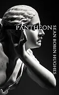 E-Book (epub) Pantheon von Sean Robin Hughes
