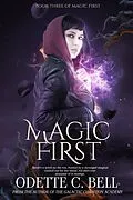 E-Book (epub) Magic First Book Three von Odette C. Bell