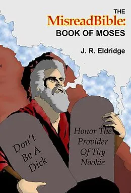 E-Book (epub) The MisreadBible: Book of Moses von J. R. Eldridge