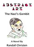 E-Book (epub) Abstract Art - The Nazi's Gambit (The Michael Turner Historical Mystery Series, #3) von Randall Christen