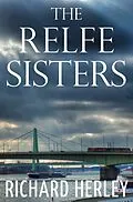 E-Book (epub) The Relfe Sisters von Richard Herley