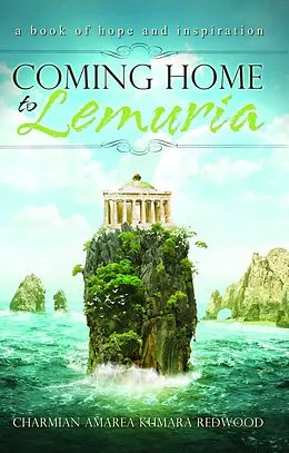 E-Book (epub) Coming Home to Lemuria von Charmian Redwood