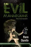 E-Book (epub) The Evil Mannequins von Pierre Charette