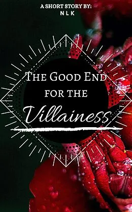 E-Book (epub) The Good End for the Villainess von Nlk