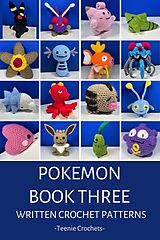 E-Book (epub) 16 Pokemon - Written Crochet Patterns von Teenie Crochets