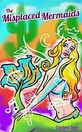 E-Book (epub) The Misplaced Mermaids von Carlene Love