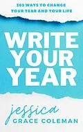 E-Book (epub) Write Your Year: 365 Ways To Change Your Year And Your Life von Jessica Grace Coleman