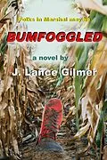 E-Book (epub) Bumfoggled von J. Lance Gilmer