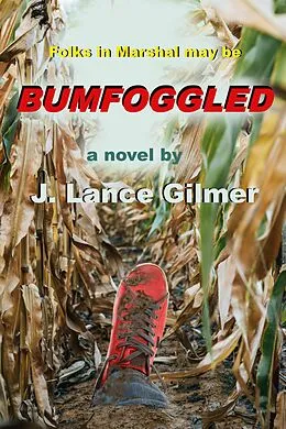 E-Book (epub) Bumfoggled von J. Lance Gilmer