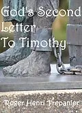 E-Book (epub) God's Second Letter To Timothy (The Word Of God Library, #19) von Roger Henri Trepanier