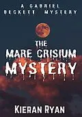 E-Book (epub) The Mare Crisium Mystery von Kieran Ryan