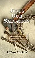 E-Book (epub) Jesus Our Salvation von F. Wayne Mac Leod