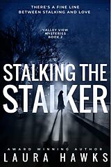 eBook (epub) Stalking the Stalker de Laura Hawks