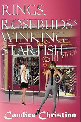 E-Book (epub) Rings, Rosebuds & Winking Starfish von Candice Christian