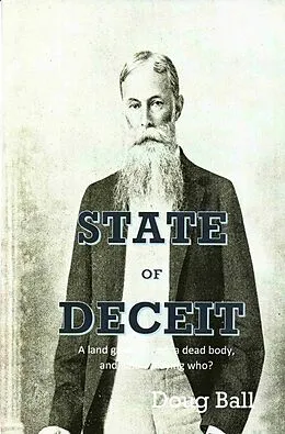 E-Book (epub) State of Deceit - A Land Grant, Greed, a Dead Body, and Who's Playing Who? von Doug Ball