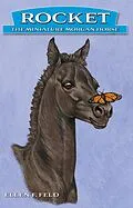 E-Book (epub) Rocket: The Miniature Morgan Horse, Book 1 von Ellen F. Feld