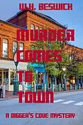 E-Book (epub) Murder Comes to Town von W. H. Beswick