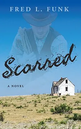 E-Book (epub) Scarred von Fred L. Funk