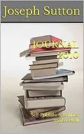 E-Book (epub) Journal 2010: Self-Publishing, Politics, and Baseball von Joseph Sutton