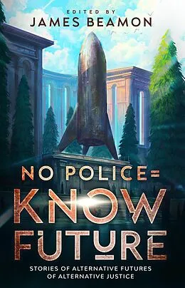 E-Book (epub) No Police = Know Future von James Beamon