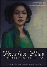 eBook (epub) Passion Play (River of Souls, #1) de Claire O'Dell