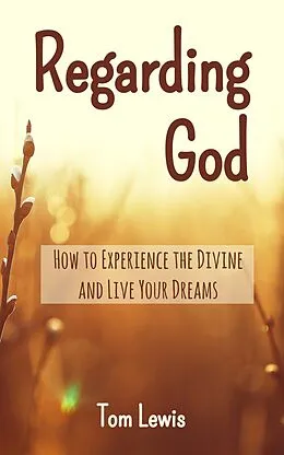 E-Book (epub) Regarding God von Tom Lewis