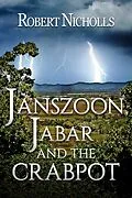 E-Book (epub) Janszoon, Jabar and the Crabpot von Robert Nicholls