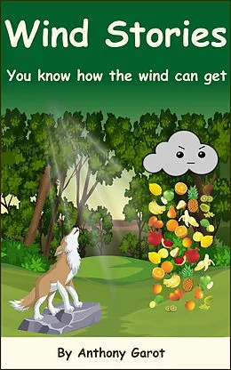 E-Book (epub) Wind Stories - You know how the wind can get (Reginald P. Lizard, #5) von Anthony Garot