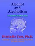 E-Book (epub) Alcohol and Alcoholism von Nicoladie Tam