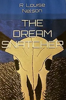 E-Book (epub) The Dream Snatcher von R Louise Nelson